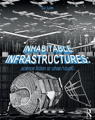 Inhabitable Infrastructures