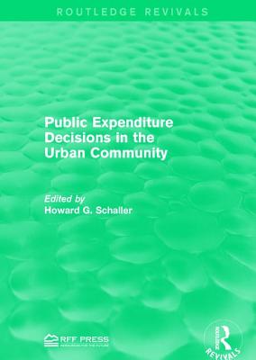 Public Expenditure Decisions in the Urban Community