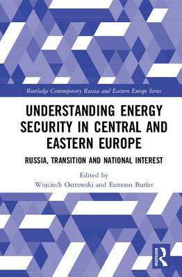 Understanding Energy Security in Central and Eastern Europe