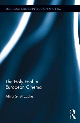 The Holy Fool in European Cinema