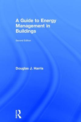 A Guide to Energy Management in Buildings