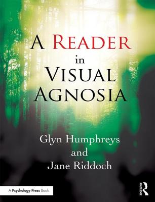 A Reader in Visual Agnosia