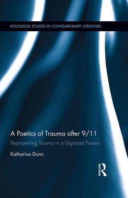 A Poetics of Trauma after 9/11