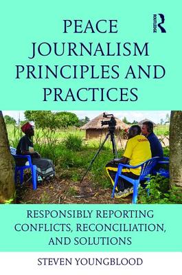 Peace Journalism Principles and Practices