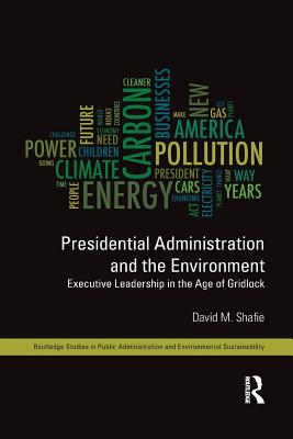 Presidential Administration and the Environment