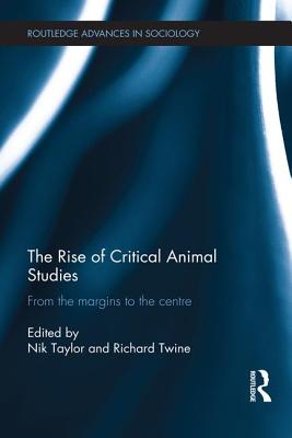 The Rise of Critical Animal Studies