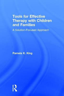 Tools for Effective Therapy with Children and Families