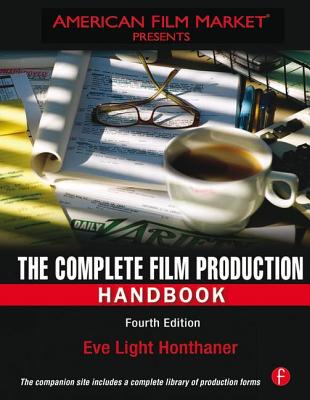 The Complete Film Production Handbook