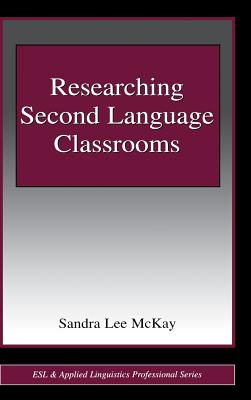 Researching Second Language Classrooms