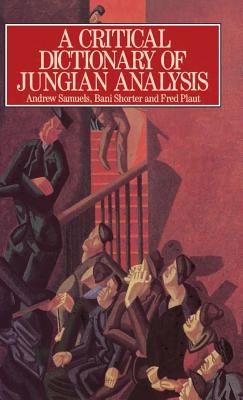 A Critical Dictionary of Jungian Analysis