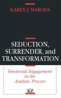 Seduction, Surrender, and Transformation