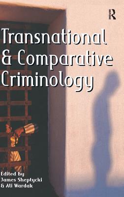 Transnational and Comparative Criminology