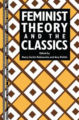 Feminist Theory and the Classics