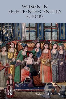 Women in Eighteenth Century Europe