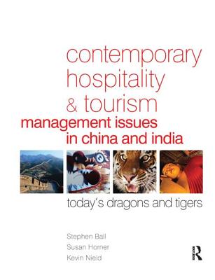 Contemporary Hospitality and Tourism Management Issues in China and India