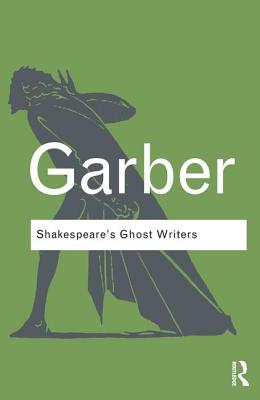 Shakespeare's Ghost Writers