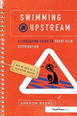 Swimming Upstream: A Lifesaving Guide to Short Film Distribution