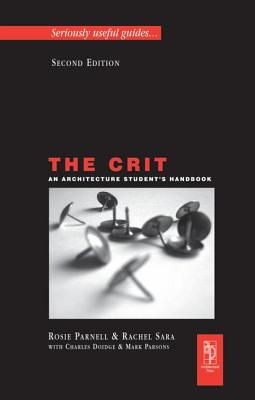 The Crit: An Architecture Student's Handbook