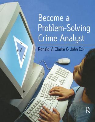 Become a Problem-Solving Crime Analyst