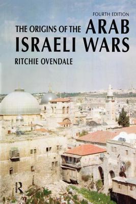 The Origins of the Arab Israeli Wars