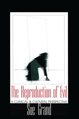 The Reproduction of Evil