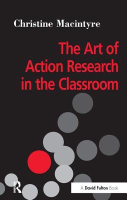 The Art of Action Research in the Classroom