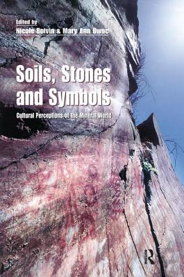 Soils Stones and Symbols Cultural Perceptions of the Mineral World