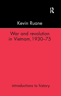 War and Revolution in Vietnam