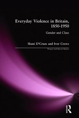 Everyday Violence in Britain, 1850-1950