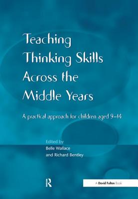 Teaching Thinking Skills across the Middle Years