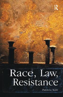 Race, Law, Resistance