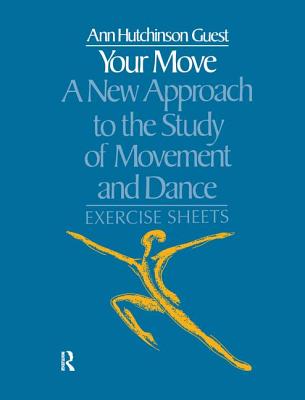 Your Move: A New Approach to the Study of Movement and Dance