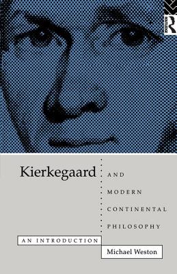 Kierkegaard and Modern Continental Philosophy