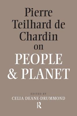 Pierre Teilhard De Chardin on People and Planet