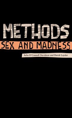 Methods, Sex and Madness