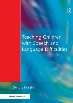 Teaching Children with Speech and Language Difficulties