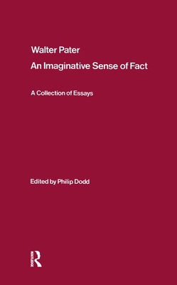 Walter Pater: an Imaginative Sense of Fact