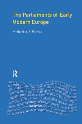 The Parliaments of Early Modern Europe