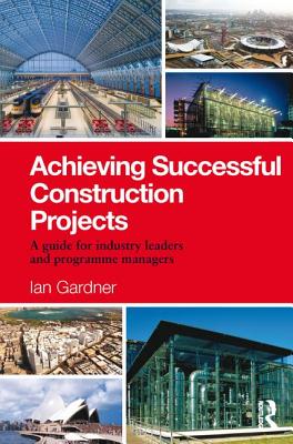 Achieving Successful Construction Projects