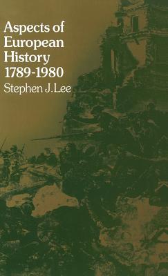Aspects of European History 1789-1980