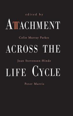 Attachment Across the Life Cycle