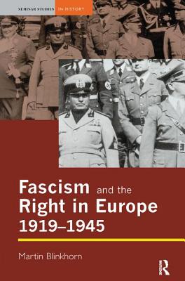 Fascism and the Right in Europe 1919-1945