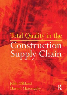 Total Quality in the Construction Supply Chain