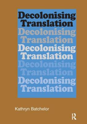 Decolonizing Translation