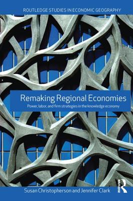 Remaking Regional Economies