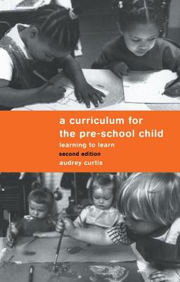 A Curriculum for the Pre-School Child