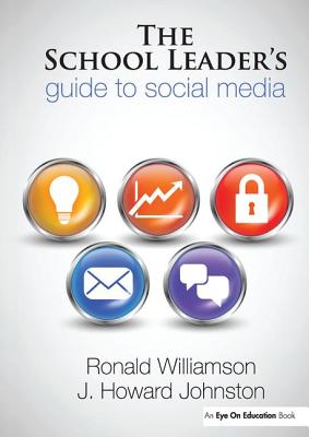 The School Leader's Guide to Social Media