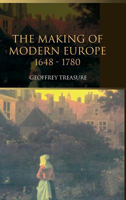 The Making of Modern Europe, 1648-1780