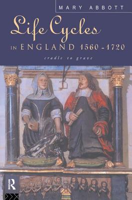 Life Cycles in England 1560-1720