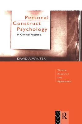 Personal Construct Psychology in Clinical Practice